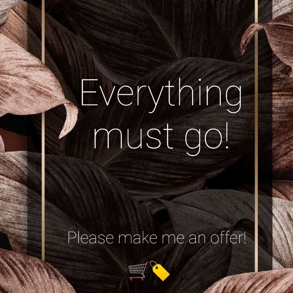 Everything must go sale!